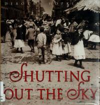 Shutting Out the Sky: Life in the Tenements of New York, 1880-1924 (Scholastic Focus)