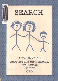 SEARCH; A Handbook for Adoptees and Birthparents