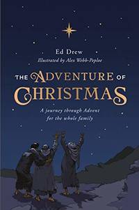 The Adventure of Christmas: A journey through Advent for the whole family (Easy-to-use Advent...