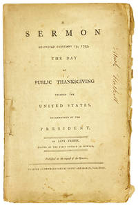 A Sermon Delivered February 19, 1795, the Day of Public Thanksgiving Through the United States. Recommended by the President