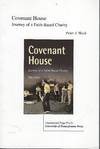 COVENANT HOUSE: JOURNEY OF A FAITH- BASED CHARITY