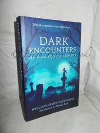 Dark Encounters: A Collection of Ghost Stories