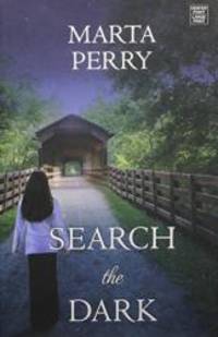 Search the Dark by Marta Perry - 2014-02-05