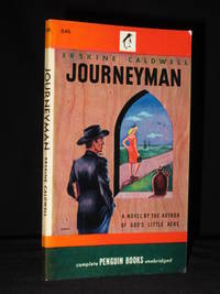 Journeyman: US Penguin Book No. 646 by Erskine Caldwell - 1947