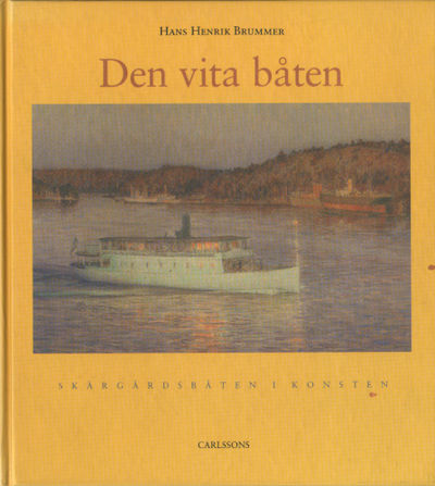 DEN VITA BÅTEN. Skärgårdsbåten i konsten.