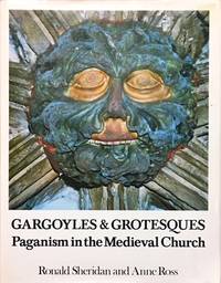 Gargoyles & Grotesques: Paganism in the Medieval Church