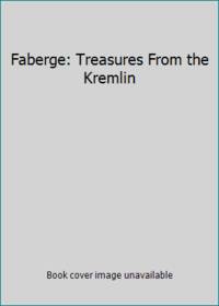 Faberge: Treasures From the Kremlin
