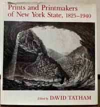 Prints and Printmakers of New York State, 1825-1940