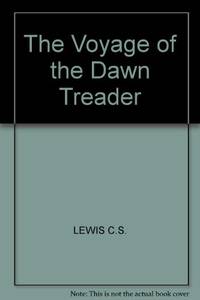 The Voyage of the Dawn Treader by LEWIS C.S