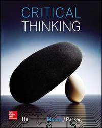 Critical Thinking by Brooke Noel Moore; Richard Parker - 2014