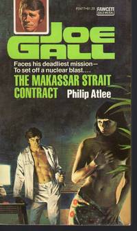 THE MAKASSAR STRAIGHT CONTRACT by Atlee, Philip - 1976