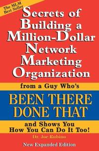 Secrets of Building a Million-Dollar Network Marketing Organization: From a Guy Who's Been There...
