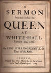 A sermon preached before the Queen at White-Hall, February 22d. 168/9.