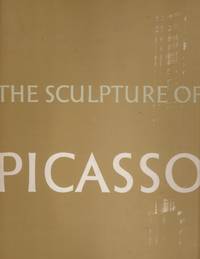 The Sculpture of Picasso by Penrose, Roland - 1967