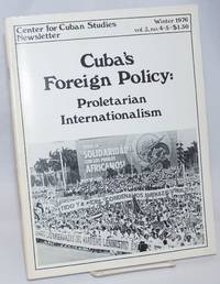 Center for Cuban Studies Newsletter: vol. 3, nos. 4-5; Winter 1976; Cuba's Foreign Policy: Proletarian Internationalism