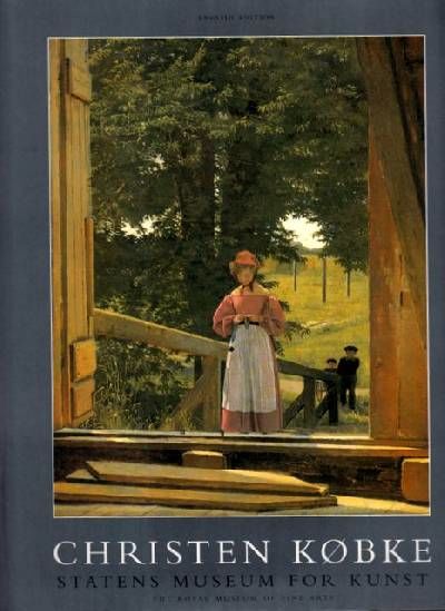 Christen Købke 1810-1848. Editors: Hans Edvard…