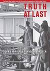 Truth At Last: The Untold Story Behind James Earl Ray and the Assassination of Martin Luther King Jr by John Larry; Barsten, Lyndon Ray - 2008-04