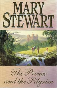 The Prince And The Pilgrim by Stewart Mary - 1995