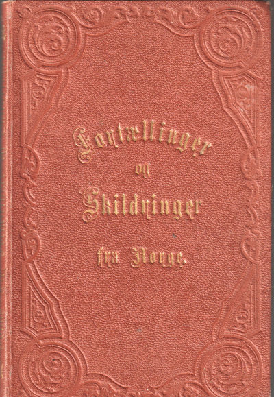 Fortællinger og Skildringer fra Norge