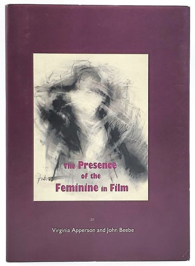 The Presence of the Feminine in Film SIGNED FIRST EDITION