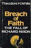 Breach of Faith The Fall of Richard Nixon