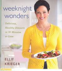cover of WEEKNIGHT WONDERS Delicious, Healthy Dinners in 30 Minutes or Less