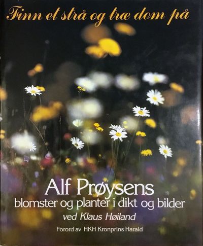 Klaus Høiland: Alf Prøysens blomster og planter i…
