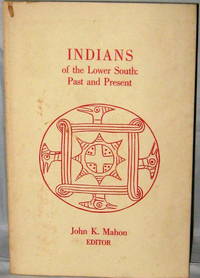 Indians of the Lower South: Past and Present