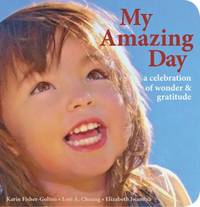 My Amazing Day : A Celebration of Wonder and Gratitude