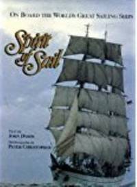 Spirit of Sail : On Board the World's Great Sailing Ships