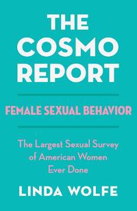 The Cosmo Report : Female Sexual Behavior