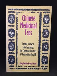 image of Chinese Medicinal Teas; Simple, Proven, Folk Formulas for Common Diseases & Promoting Health