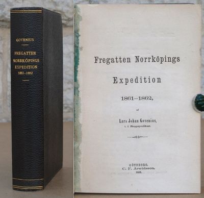 Fregatten Norrköpings Expedition 1861-1862.