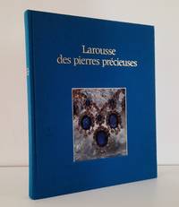 Larousse des pierres précieuses: fines, ornementales, organiques