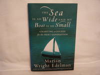 The Sea Is So Wide and My Boat Is So Small Charting a Course for the Next Generation