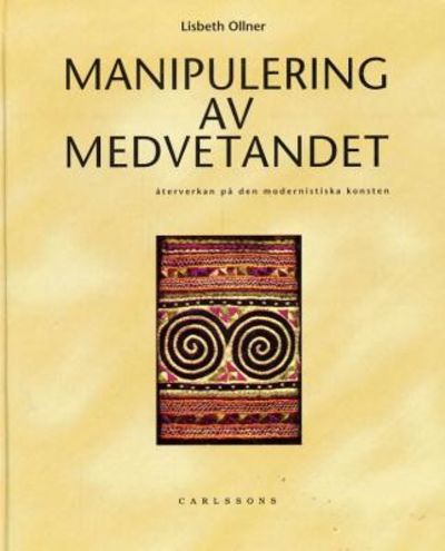 Manipulering av medvetandet. Återverkan på den…