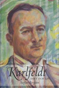 Karlfeldt. Dikt och liv.
