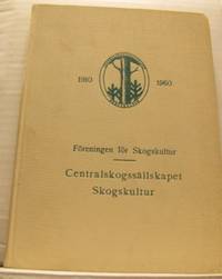 Centralskogssällskapet Skogskultur 50 år.…