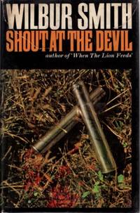 SHOUT AT THE DEVIL by Smith, Wilbur - 1968