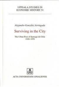 Surviving in the City. The Urban Poor of Santiago…