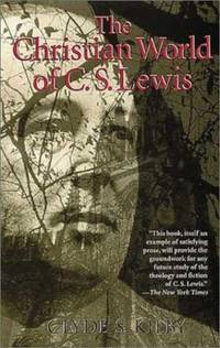 The Christian World of C.S. Lewis,