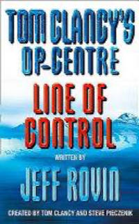 Line of Control (Tom Clancy's Op-Centre, Book 7) (Tom Clancy's Op-Centre)