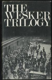 image of The Wesker Trilogy: Chicken Soup with Barley, Roots, I'm Talking About Jerusalem