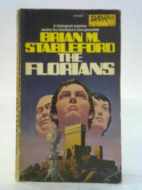 The Florians by Brian M. Stableford - 1976