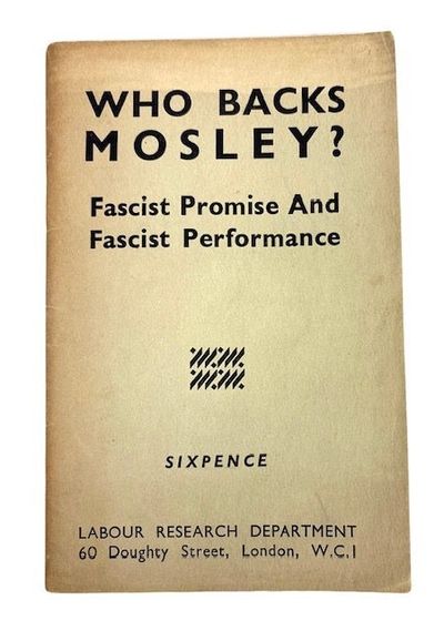 Who Backs Mosley? Fascist Promise and Fascist Performance