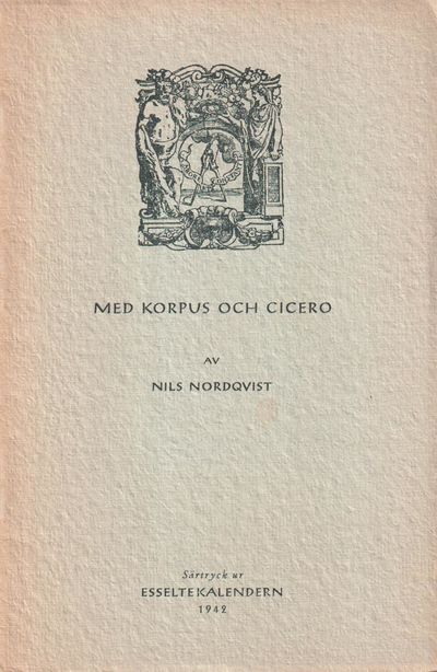 Med Korpus och Cicero. Hur ett manuskript blir…