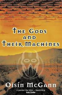 THE GODS AND THEIR MACHINES