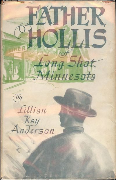 FATHER HOLLIS OF LONG SHOT, MINNESOTA