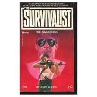 The Awakening (The Survivalist #10) by Jerry Ahern (1984-11-01) (MMPB)