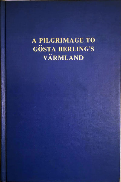 A pilgrimage to Gösta Berling's Värmland